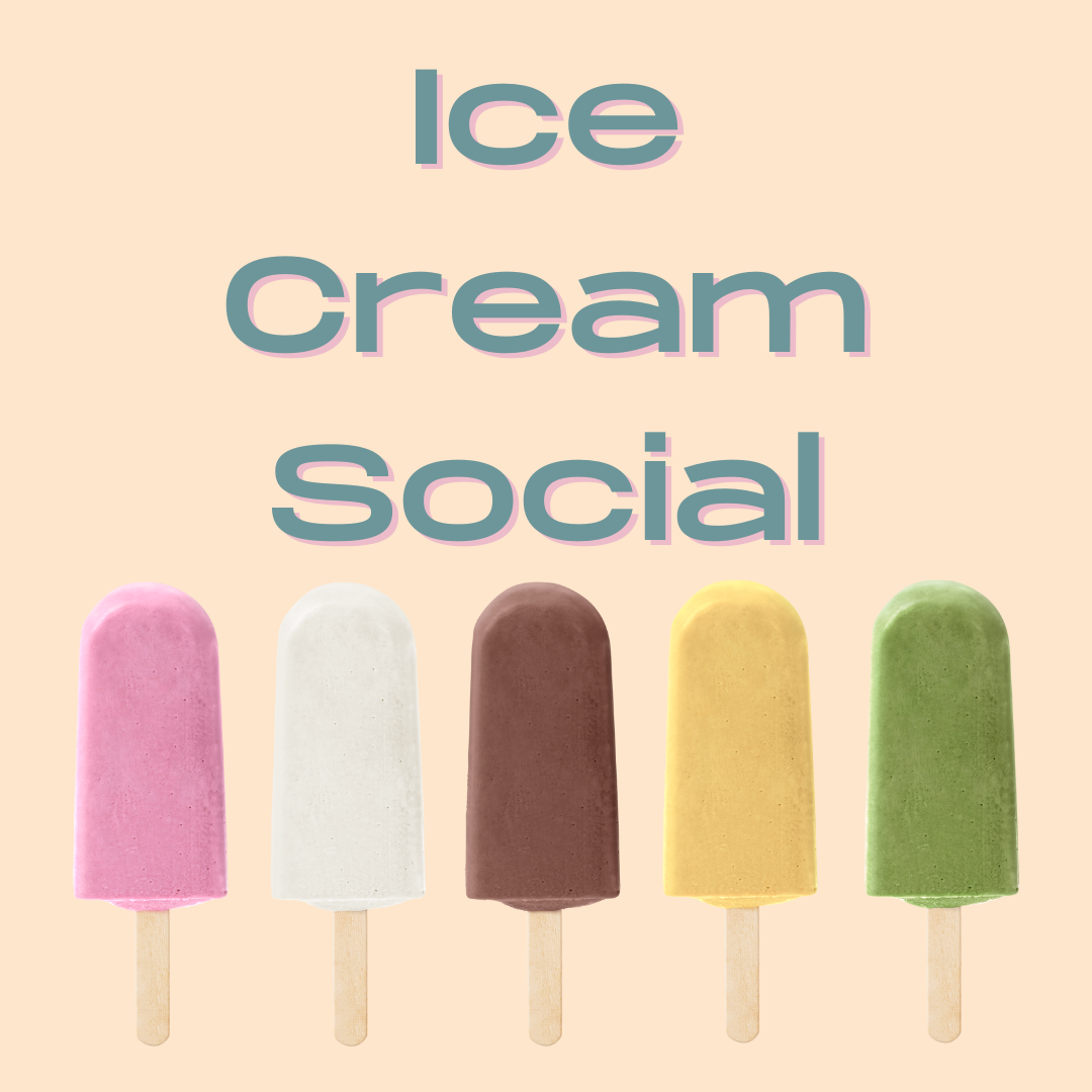 Ice Cream Social (8-27 at 7 PM)