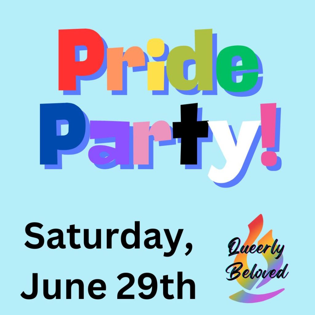 Pride Party, Saturday, June 29th