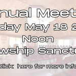 Annual Meeting Sunday, May 18, 2025 Noon Fellowship Sanctuary Click here for more info